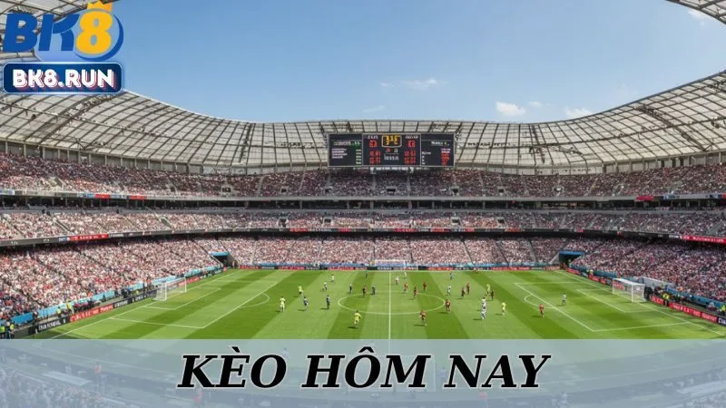 Kèo Hôm Nay Tại BK8 - Nắm Trọn Bí Kíp Soi Kèo Chuẩn